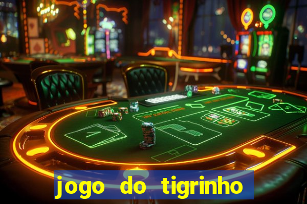 jogo do tigrinho de 5 reais